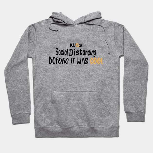 i was social distancing Hoodie by osaya